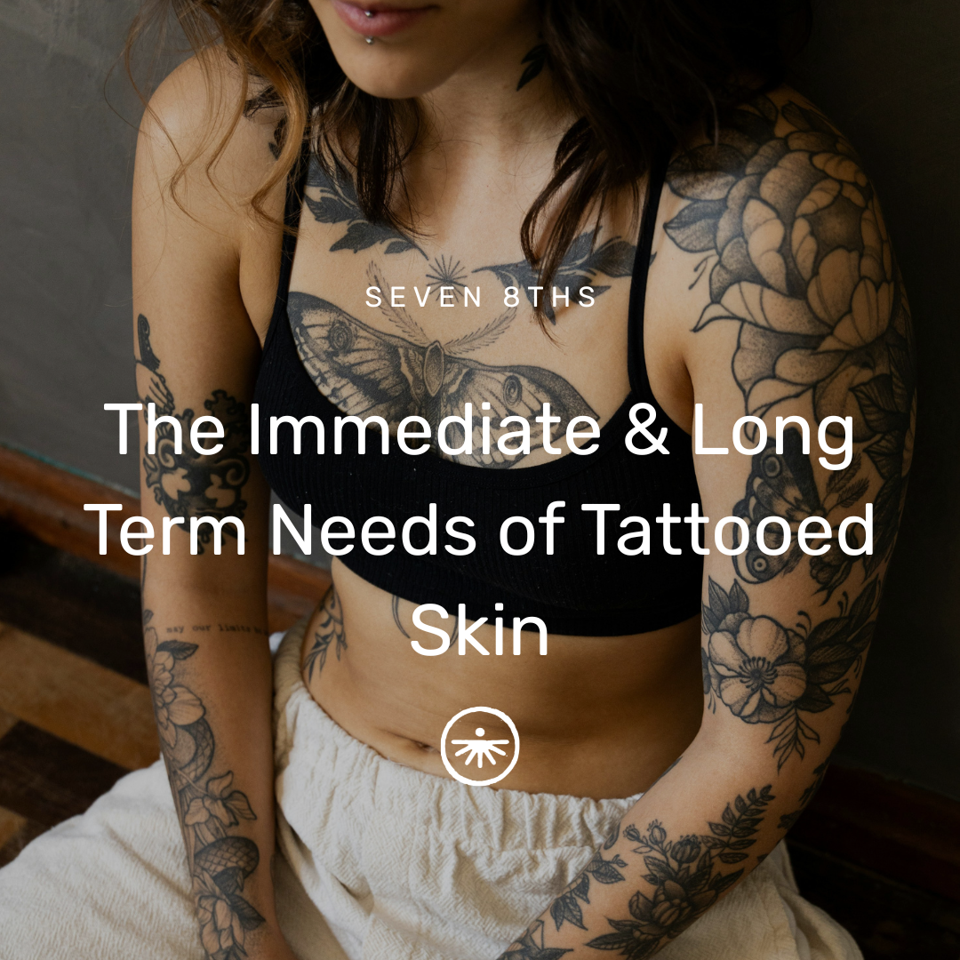 The Immediate And Long-Term Needs of Tattooed Skin